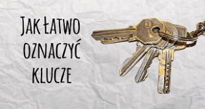 oznaczanie kluczy, jak oznaczyć klucze, malowanie kluczy, klucze malowane lakierem, jak nie mylić kluczy, takie same klucze,
