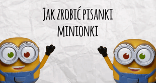 pisanki minonki,jak zrobić pisanki minionki, pisanki dla dzieci, pisanki dla dziecka, pisanki z bajki, minionki na wielkanoc, pomysły na pisanki dla dzieci