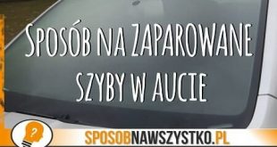 Sposób na zaparowane szyby w aucie