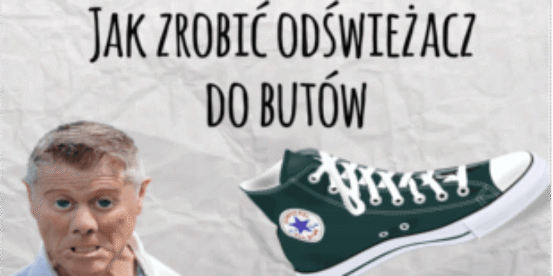 Jak zrobić odświeżacz do butów?